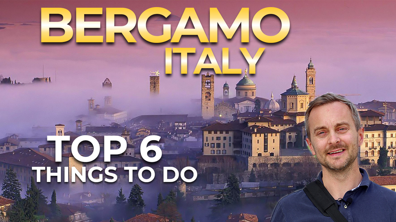 Read more about the article Bergamo, Italy – Top 6 Things to See and Do